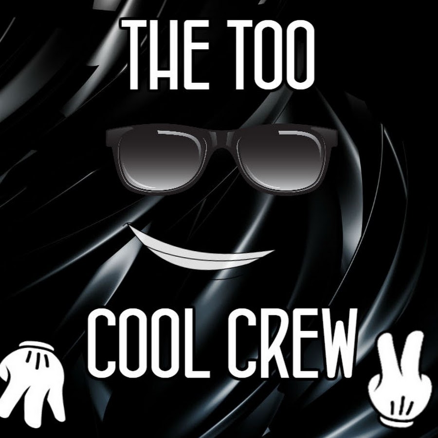 THE TOO COOL CREW YouTube