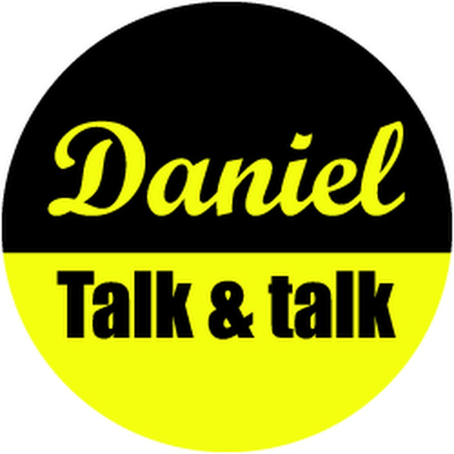 Daniel Talk & Talk - YouTube