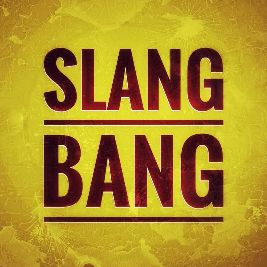 SLANG BANG OFFICIAL YouTube