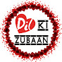 Dil Ki Zubaan