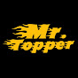 Mr. Topper