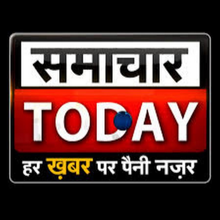 SAMACHAR TODAY TV YouTube