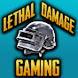 Lethal Damage Gaming