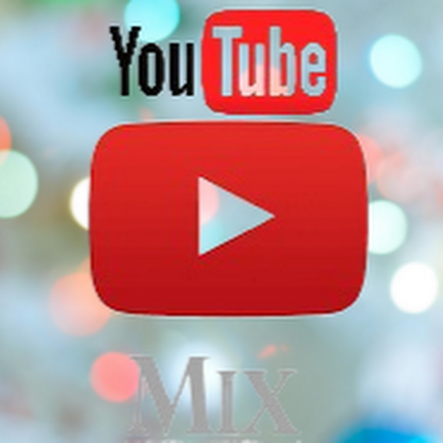 يوتيوب ميكس YouTube MiX YouTube