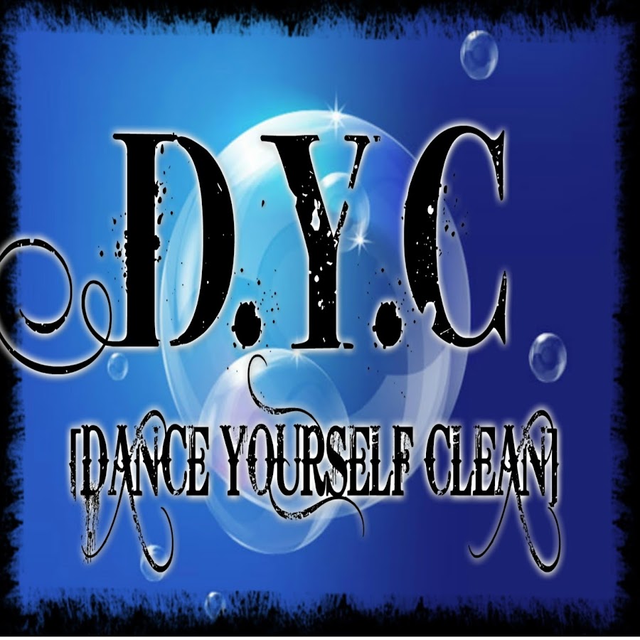 Dance Yourself Clean YouTube