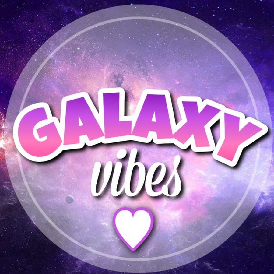 Galaxy.vibes - YouTube
