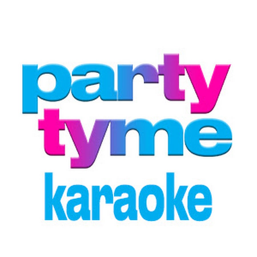 PARTY TYME KARAOKE CHANNEL YouTube