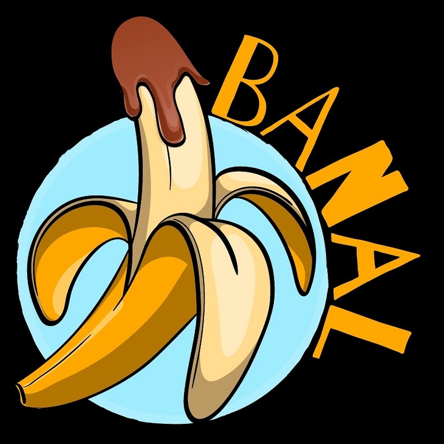 Banal me. Banal. Banal. Gg