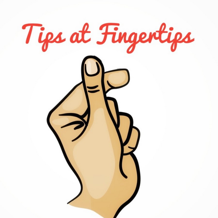 Tips at Fingertips YouTube