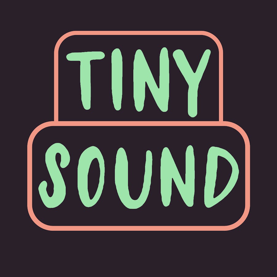 Tiny Sound YouTube