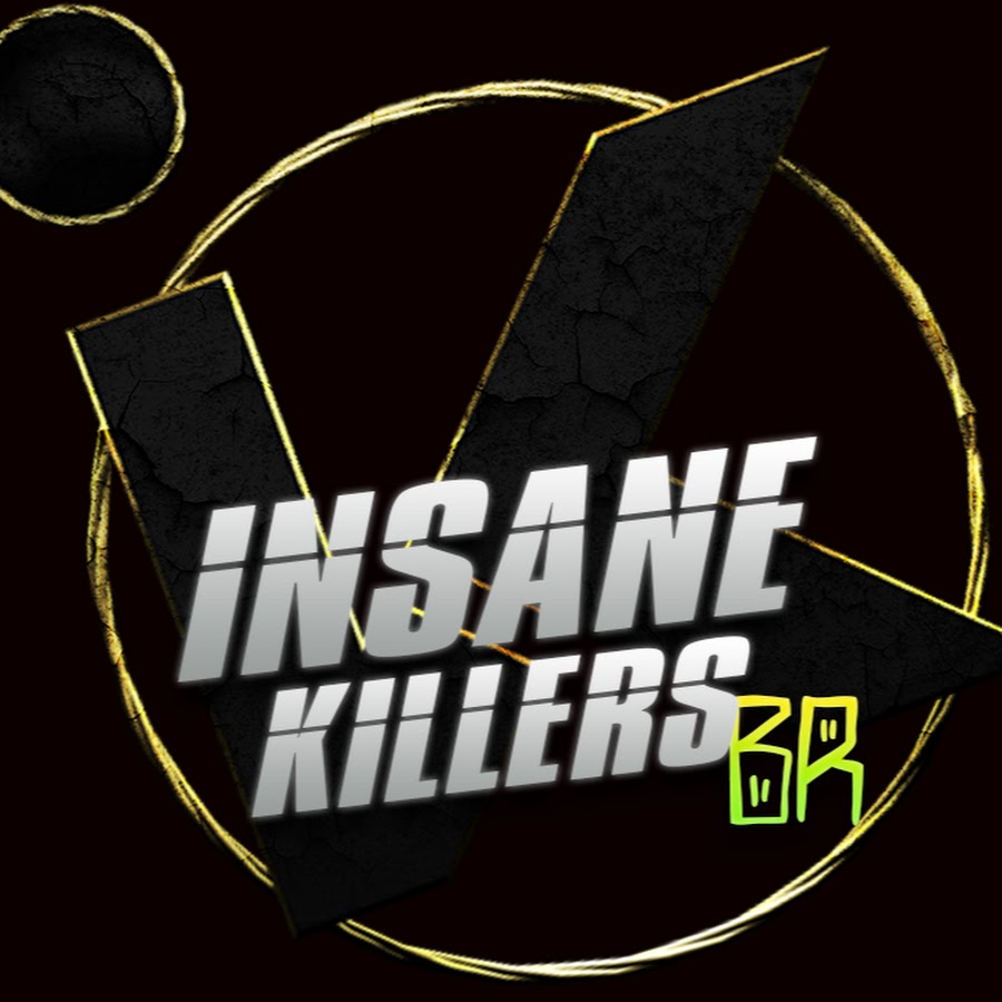 Insane Killers BR - YouTube