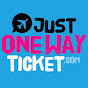 Just One Way Ticket