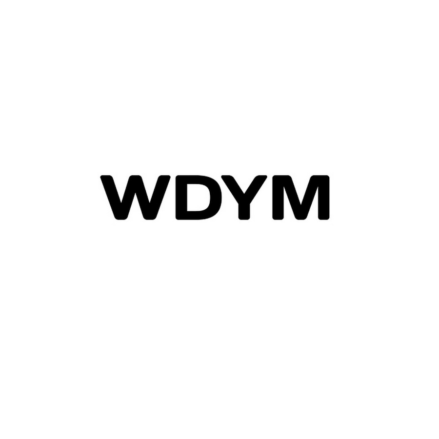 WDYM - YouTube