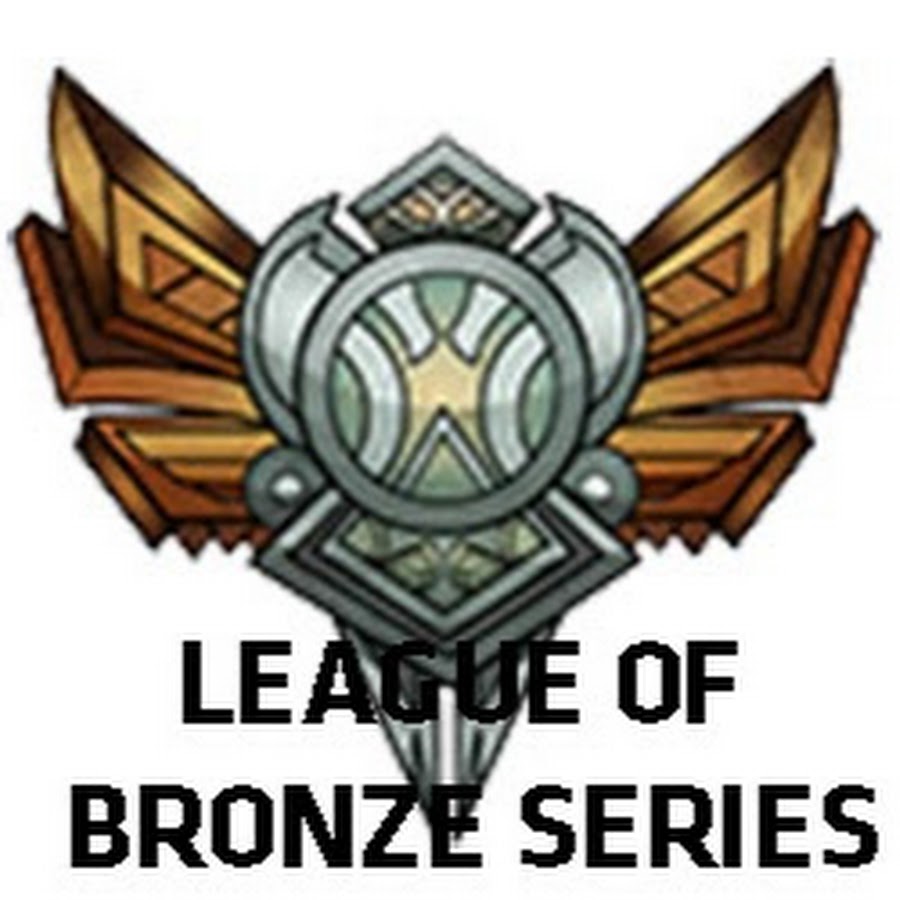 League of Bronze Series YouTube