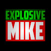 What could EXPLOSIVE MIKE buy with $152.31 thousand?