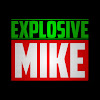 What could EXPLOSIVE MIKE buy with $152.3 thousand?