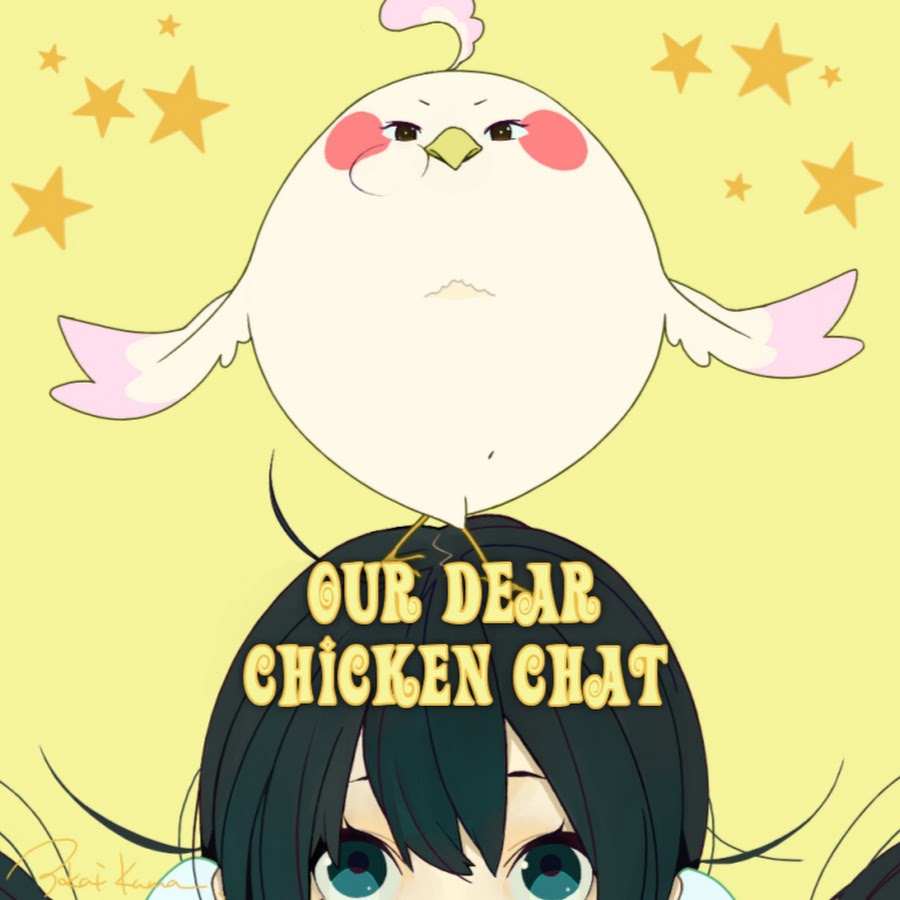 OurDearChickenChat - YouTube