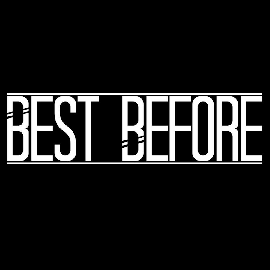 Better before. Best before end. Best before.