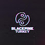 BLACKPINK TURKEY