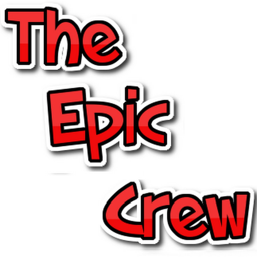 The Epic Crew YouTube