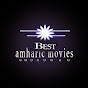 BEST AMHARIC MOVIES