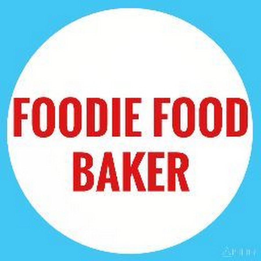 Foodie Food Baker YouTube
