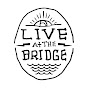 Live At The Bridge