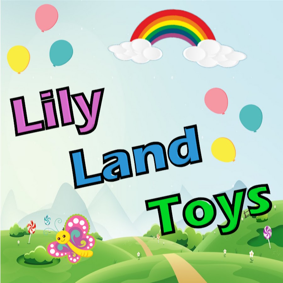 Lily Land Toys YouTube