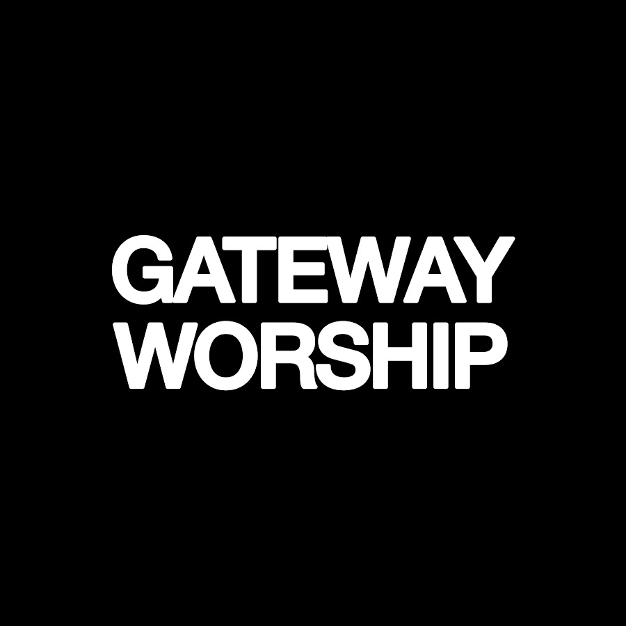 gateway worship - YouTube