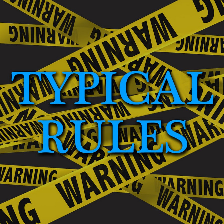Typical Rules YouTube