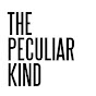 The Peculiar Kind