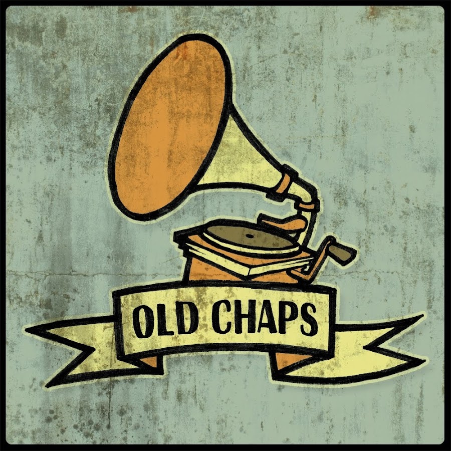 Old Chaps YouTube