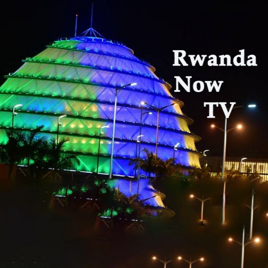 RWANDA NOW TV YouTube
