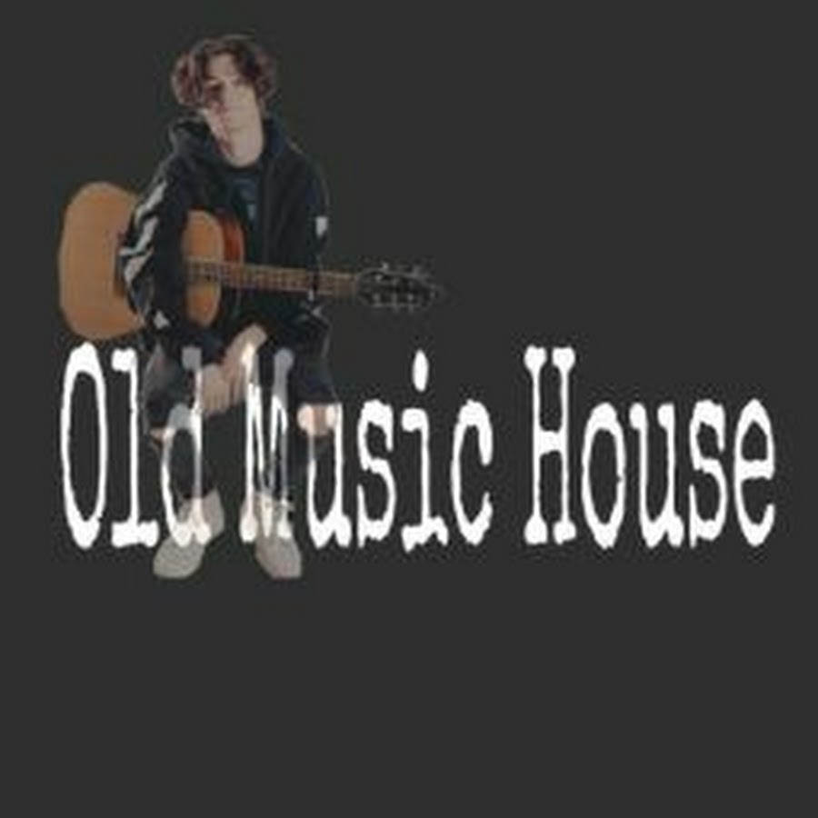 OLD MUSIC HOUSE - YouTube
