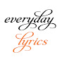 Everyday lyrics (everyday-lyrics)