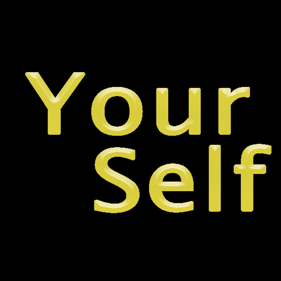YourSelf - YouTube