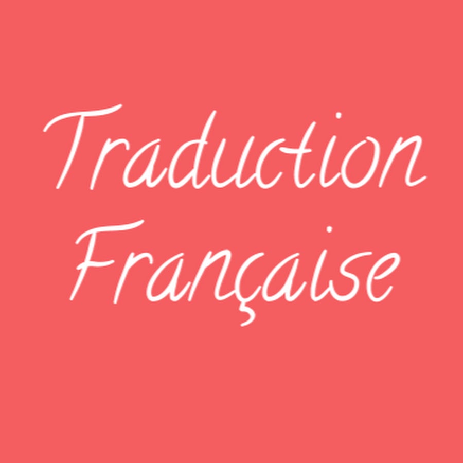 Traduction Française YouTube