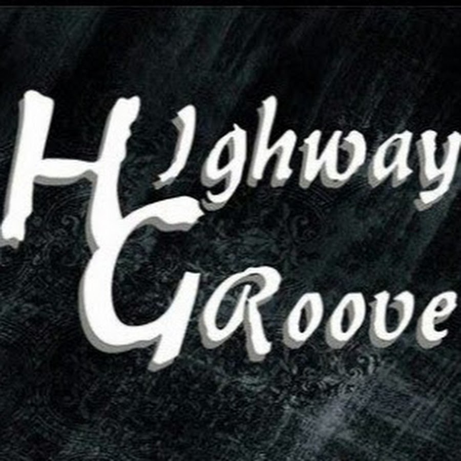Highway Groove YouTube