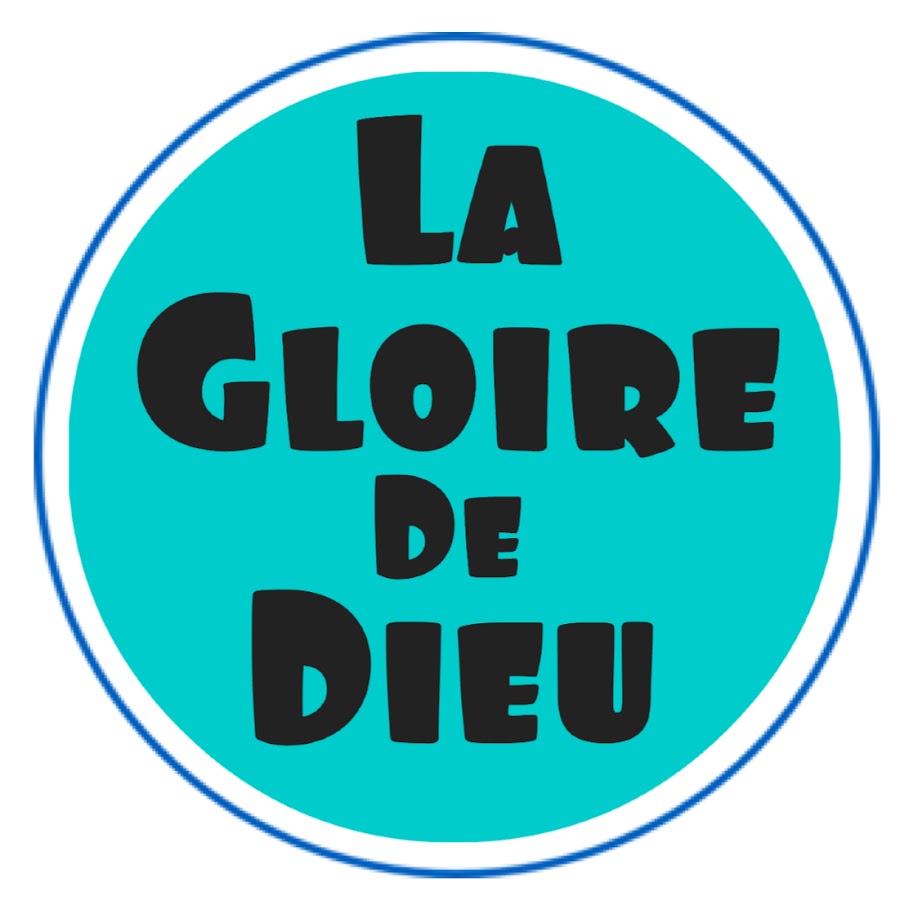 La Gloire de Dieu YouTube