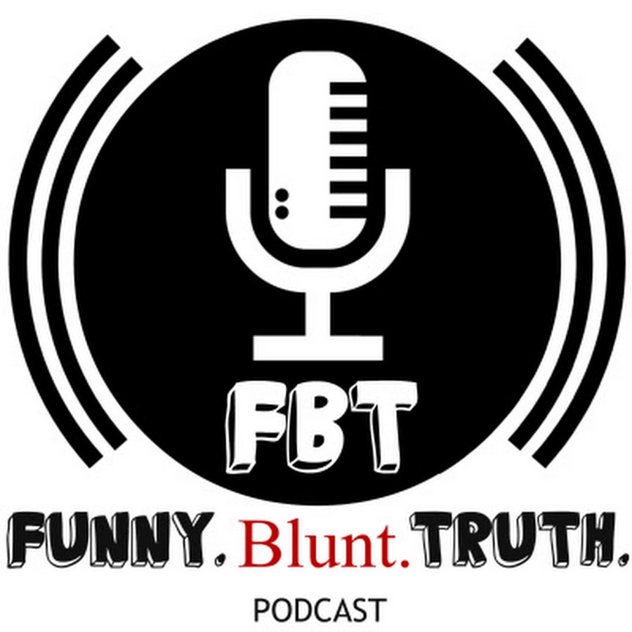Funny Blunt Truth Podcast 