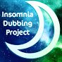 Insomnia Dubbing Project
