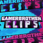 GamerBrother Clips