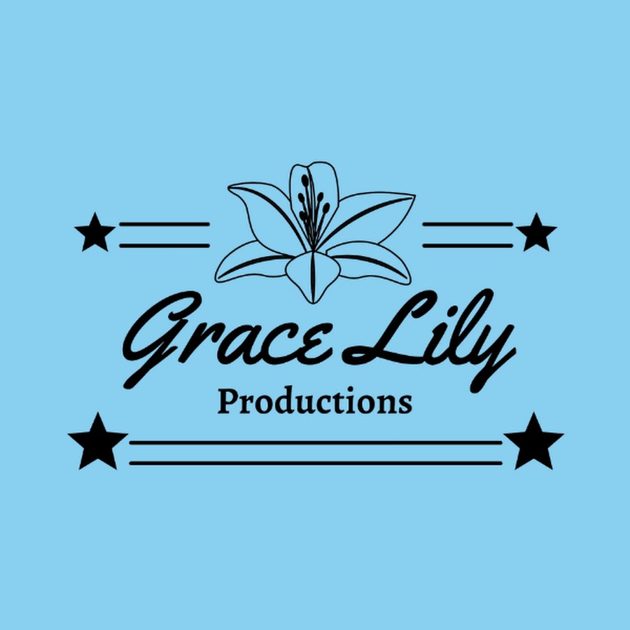 Grace Lily Productions YouTube