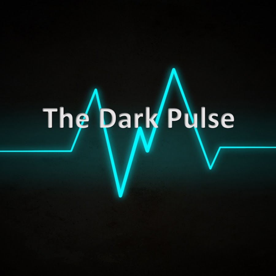 The Dark Pulse YouTube