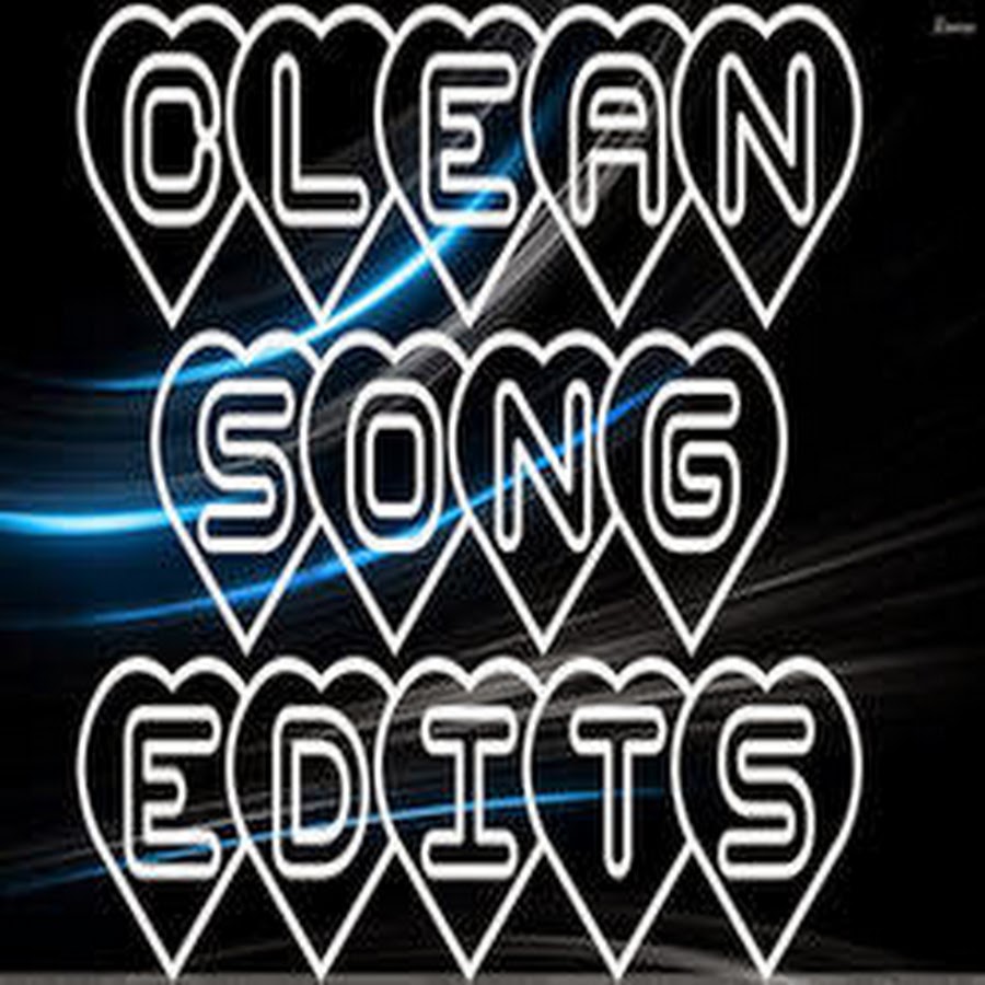 Clean Song Edits YouTube