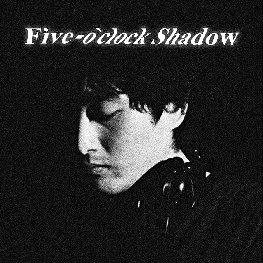 Fiveo'clock Shadow YouTube