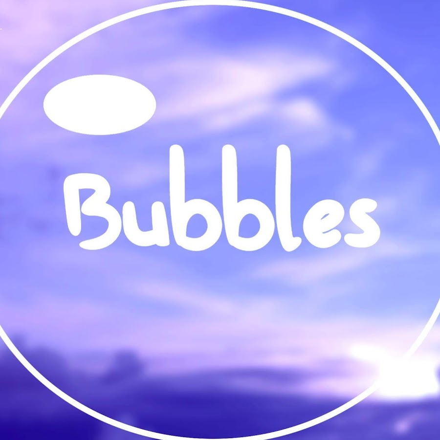 Bubbles - YouTube