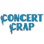 Concert Crap