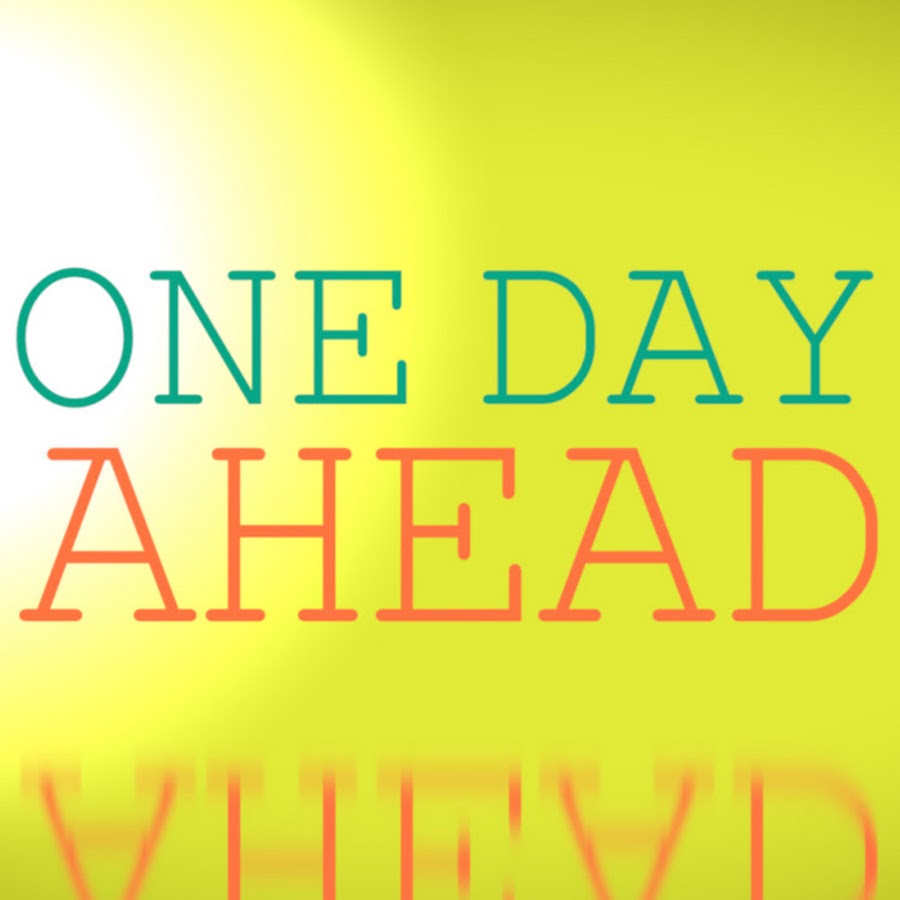 One Day Ahead YouTube