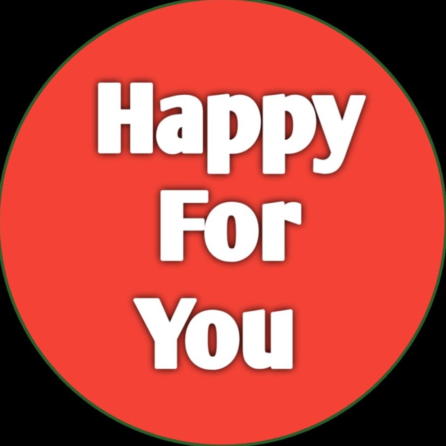 Happy For You - YouTube